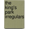 The King's Park Irregulars by David Willson