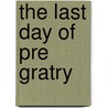 The Last Day of Pre Gratry door Cardinal Adolphe Louis Albert Perraud