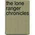 The Lone Ranger Chronicles