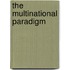 The Multinational Paradigm