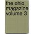 The Ohio Magazine Volume 3