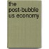 The Post-Bubble Us Economy