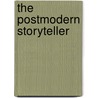 The Postmodern Storyteller by Patricia Reagan