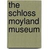 The Schloss Moyland Museum door Prestel Publishing