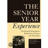The Senior Year Experience door John N. Gardner