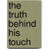 The Truth Behind His Touch