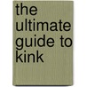 The Ultimate Guide To Kink door Tristan Taormino