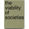 The Viability of Societies door Paul A. Stokes