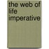 The Web Of Life Imperative