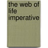 The Web Of Life Imperative door Michael J. Cohen