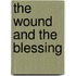 The Wound and the Blessing
