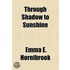 Through Shadow To Sunshine
