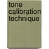 Tone Calibration Technique