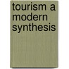 Tourism A Modern Synthesis door Stephen Page