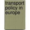Transport policy in Europe door Cyril Alias