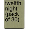 Twelfth Night (Pack Of 30) door Burningham