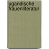 Ugandische Frauenliteratur door Katharina L. Nambula