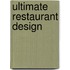 Ultimate Restaurant Design
