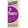 User's Guide To Probiotics door Earl Mindell