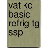 Vat Kc Basic Refrig Tg Ssp door Nccer