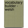 Vocabulary Builder - Welsh by Eurotalk Ltd