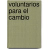 Voluntarios Para El Cambio door United States Environmental
