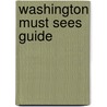 Washington Must Sees Guide door Melanie Renzulli