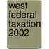 West Federal Taxation 2002