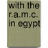 With The R.A.M.C. In Egypt