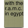 With The R.A.M.C. In Egypt door R.A.M.C. Serjeant-Major