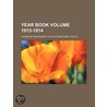 Year Book Volume 1913-1914 by Carnegie Endowment for Peace