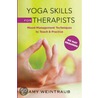 Yoga Skills for Therapists door Amy Weintraub