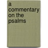 a Commentary on the Psalms by Richard Frederick Littledale