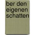ber Den Eigenen Schatten