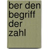 ber den Begriff der Zahl door Edmund Husserl