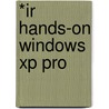 *ir Hands-on Windows Xp Pro by Course Technology Ptr