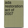 Ada Restoration Act Of 2007 door United States Congressional House