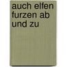 Auch Elfen Furzen Ab Und Zu by Ralf König