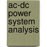 Ac-Dc Power System Analysis by Jos Arrillaga