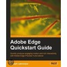 Adobe Edge Quickstart Guide door Joseph Labrecque