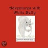 Adventures with White Belly door Patricia Darnell Keys