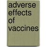 Adverse Effects of Vaccines by Institute of Medicine