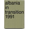 Albania in Transition 1991 by Christina Kleineidam