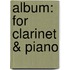 Album: For Clarinet & Piano