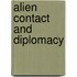 Alien Contact And Diplomacy