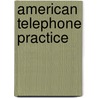 American Telephone Practice door Kempster B 1870 Miller