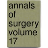 Annals of Surgery Volume 17 door American Surgical Association