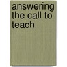 Answering the Call to Teach door Charlese Brown