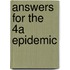 Answers for the 4A Epidemic