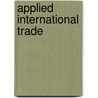 Applied International Trade door Jean-Marie Viaene